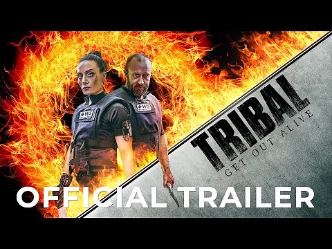 TRIBAL: GET OUT ALIVE | Official UK Release Trailer