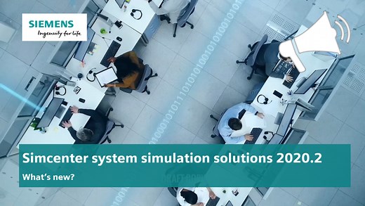 What’s new in Simcenter system simulation solutions 2020.2? - Simcenter