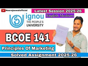 BCOE 141 Principles Of Marketing | Solved Assignment 2025-26 | English Medium | IGNOU Neeraj Aswal