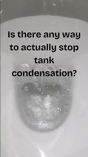 The Ultimate Toilet Repair Guide - Stopping Condensation #27