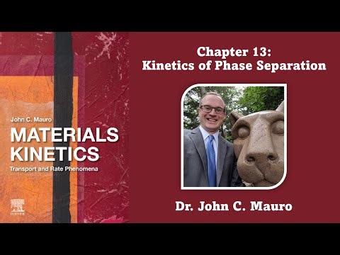 Kinetics of Phase Separation (Chapter 13, Materials Kinetics)