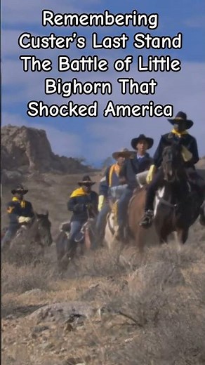 Custer’s Last Stand: The Battle of Little Bighorn That Shocked America