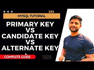 MySQL | Candidate Key Vs Primary Key Vs Alternated Key