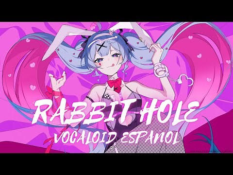 【VOCALOID】Rabbit Hole【Español】【Miku Hatsune】