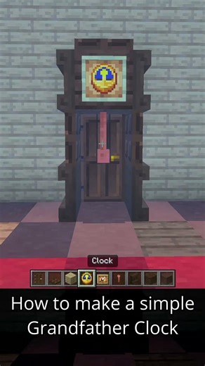 How to make a simple Grandfather clock in Minecraft