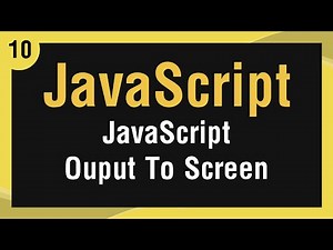 Learn JavaScript In Arabic #10 - Output Data To Screen