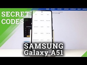 How to Use Secret Codes on Samsung Galaxy A51 – Hidden Features