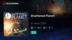 Shattered Planet игра | StopGame.ru
