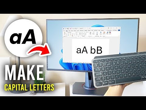 How To Type Capital Letters - Full Guide
