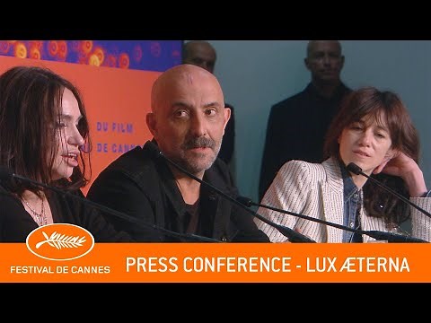 LUX AETERNA - Press conference - Cannes 2019 - EV