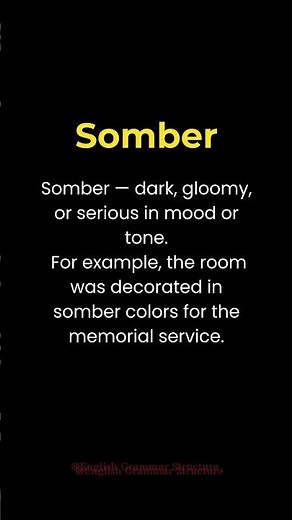 Somber – A Word for Gloomy and Serious Mood! | English Vocabulary | English Learning | Listening