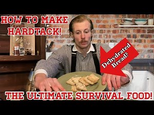 How To Make Hardtack - The Ultimate Survival Food : The Bread that last FOREVER!