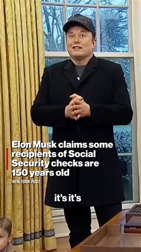 During a press conference in the Oval Office, Elon Musk revealed that the Department of Government Efficiency allegedly uncovered disbursed social security payments to individuals who are 150 years old. | New York Post