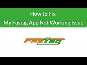 How to Fix My Fastag App Not Working Issue?