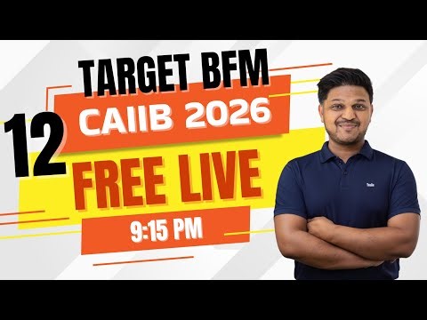 CAIIB BFM Module A Live #12 | High-Scoring Topics Explained | English Only
