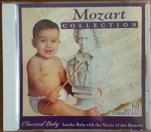 Wolfgang Amadeus Mozart - Classical Baby:  Mozart Collection