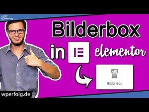 Elementor Bilderbox Widget Tutorial (2026): Schnell & einfach erklärt | Anleitung Deutsch WordPress