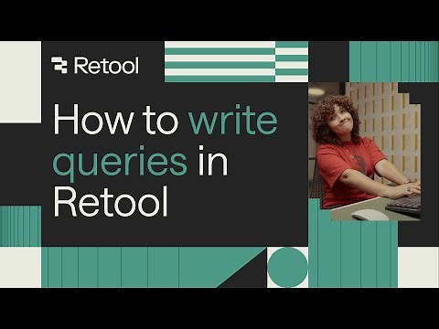 Organizing, Creating, and Connecting Queries in Retool