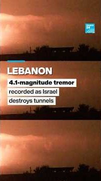 #Lebanon: Tremor recorded as #Israel says destroyed key #Hezbollah tunnels • FRANCE 24 English