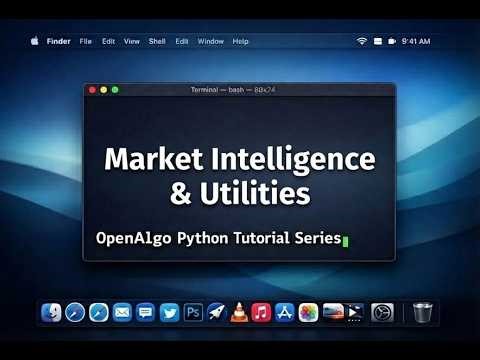 OpenAlgo - Python Tutorial Series - Part 8 - Market Intelligence & Utilities