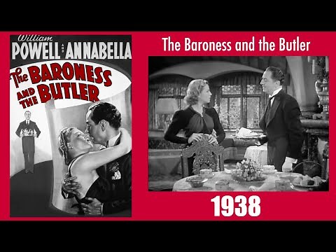 The Baroness and the Butler - Full Movie (1938) Staring: William Powell & Annabella