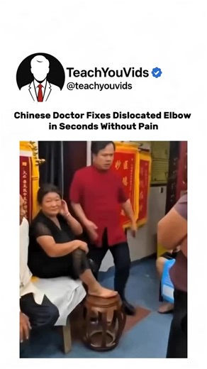 Teach You Vids on Instagram: "A young girl walks in with a dislocated elbow — one wrong move could make it worse. But in seconds, this Chinese doctor performs a simple yet precise maneuver… and click — the joint is back in place. No surgery. No pain meds. Just pure skill and understanding of the body’s mechanics. 🩺💪 🎓 This video is for educational purposes only. 📩 DM for credit or removal. #ChineseMedicine #MedicalFacts #BodyMechanics #HealingHands #DidYouKnow #DoctorSkills #HumanBody #Teach