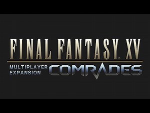 FFXV Comrades OST Escort Mission