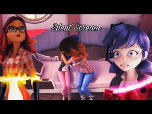 Marinette & Alya/ Silent Scream [MV]