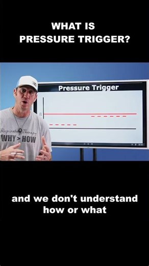 Respiratory Therapy - What is Pressure Trigger?