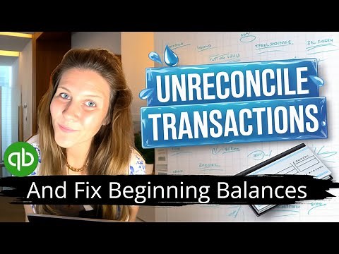 How to Unreconcile Transactions & Fix Beginning Balances in QuickBooks Online