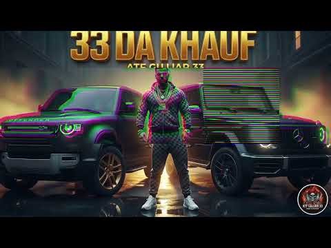 33 DA KHAUF - Maut Di Kitab | ATF GUJJAR 33 | Latest Punjabi Songs 2026