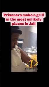 Prisoners cooking and grilling in the most unlikely places in the jail #prison #cooking