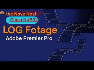LOG Footage Explained Lecture 32
