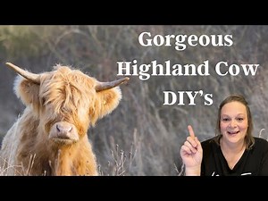 Highland Cow Home Decor DIY's| Farmhouse Highland Cow DIY's | Dollar Tree DIY's | Farmhouse DIY's