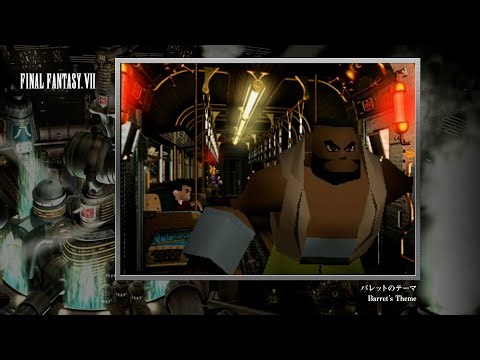 [Video Soundtrack] Barret's Theme [FINAL FANTASY VII]