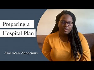 How to Make an Adoption Hospital Plan | Birth Mother Educates on the Hospital Experience