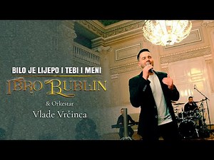 Ibro Bublin - Bilo je lijepo i tebi i meni (COVER 2021)