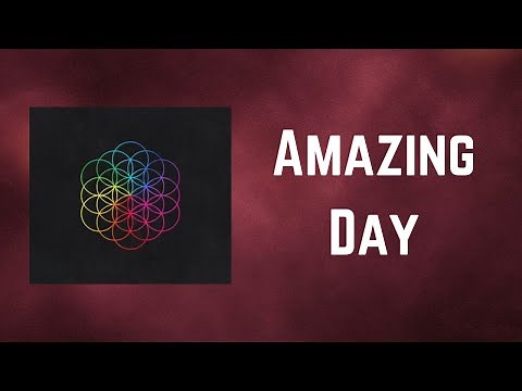Coldplay - Amazing Day (Lyrics)