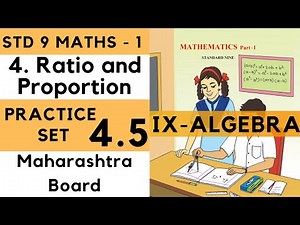 9th Standard Algebra Practice Set 4.5 Ratio and Proportion | Class 9th Maths 1