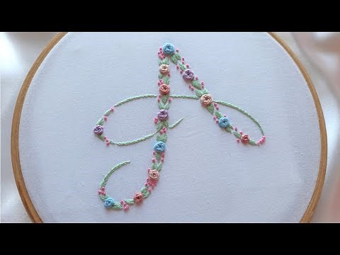 Floral Monogram 'A' embroidery | How to embroider a letter | Monogram hand embroidery.