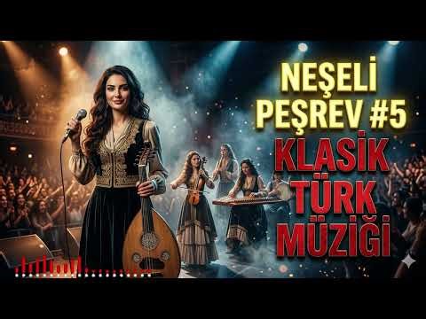 Neşeli Peşrev & Hareketli Türk Sanat Müziği | Enerjik Klasik Türk Enstrümantal