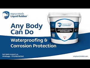 Elephant Shield's Liquid Rubber One Stop Solution for Waterproofing & Corrosion Protection - ENG