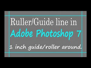 Ruler or guide in Adobe photoshop 7.0
