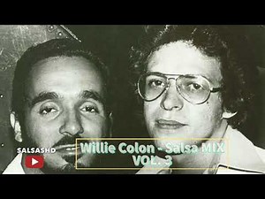Willie Colon - Salsa MIX Vol. 3 (GRANDES EXITOS) | 2022