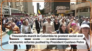 Thousands march in Colombia against Petro's reforms