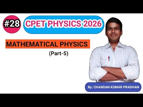 MATHEMATICAL PHYSICS (Part-5)