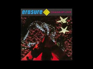 Erasure - Chains of Love (1988 Remix Radio Edit without Intro) HQ