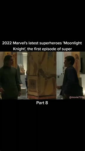 2022 Marvel's latest superheroes 'Moonlight Knight', the first episode of super. #movie720p #entertainment #fyp