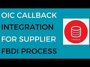 OIC Callback Integration for Supplier FBDI Process