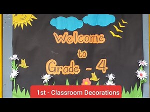 FIRST ON CLASSROOM DECORATION// WELL DONE GRADE 4